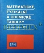 Kniha: Matematické, fyzikální a chemické tabulky pro učební obory SOU